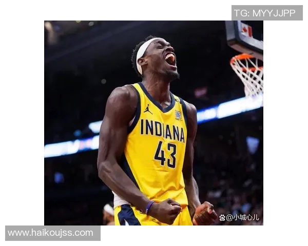 帕斯卡尔西亚卡姆：从新星到全明星的篮球之路与成长故事